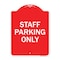 Signmission Designer Series Staff Parking Only, Red & White Heavy-Gauge Aluminum Sign, 24" x 18", RW-1824-9752 A-DES-RW-1824-9752 - alternate 1